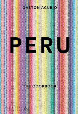 Immagine del venditore per Peru: The Cookbook (Hardback or Cased Book) venduto da BargainBookStores