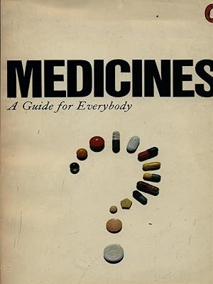 Bild des Verkufers fr Medicines: a guide for everybody zum Verkauf von Librodifaccia