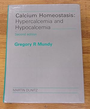 Bild des Verkufers fr Calcium Homeostasis: Hypercalcemia and Hypocalcemia zum Verkauf von Baggins Book Bazaar Ltd