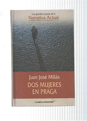 Imagen del vendedor de Los grandes autores de la Narrativa actual: Dos mujeres en Praga a la venta por El Boletin