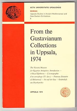 Bild des Verkufers fr From the Gustavianum Collections in Uppsala, 1974. Illustrated. zum Verkauf von Centralantikvariatet