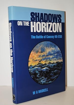 Seller image for Shadows on the Horizon The Battle of Convoy HX-233 for sale by Nugget Box  (PBFA)