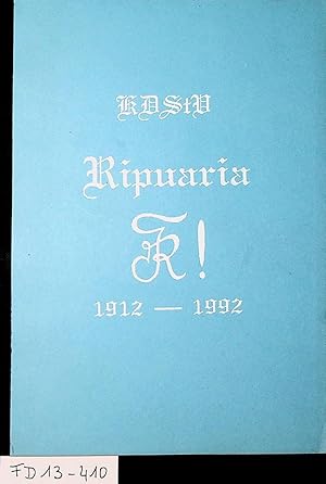 RIPUARIA KDStV 1912-1992 - Festschrift zum 80. Stiftungsfest der Katholischen Deutschen Studenten...
