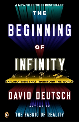 Imagen del vendedor de The Beginning of Infinity: Explanations That Transform the World (Paperback or Softback) a la venta por BargainBookStores