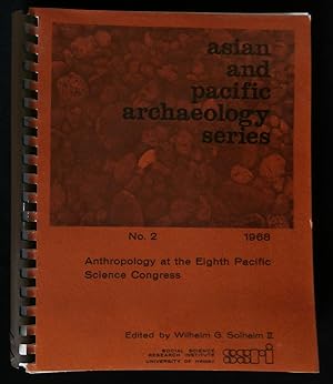 Seller image for ASIAN AND PACIFIC ARCHAEOLOGY SERIES N 2, 1968 : ANTHROPOLOGY AT THE EIGHTH PACIFIC SCIENCE CONGRESS . for sale by Librairie Franck LAUNAI