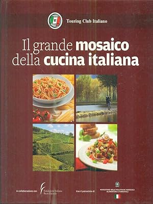 Bild des Verkufers fr Il grande mosaico della cucina italiana. zum Verkauf von Librodifaccia