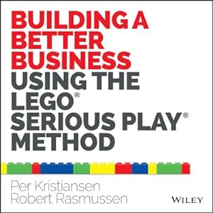 Seller image for Building a Better Business Using the Lego Serious Play Method (Paperback or Softback) for sale by BargainBookStores