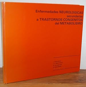 Imagen del vendedor de ENFERMEDADES NEUROLGICAS SECUNDARIAS A TRASTORNOS CONGNITOS DEL METABOLISMO a la venta por EL RINCN ESCRITO