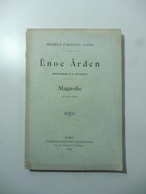Enoc Arden (Dall'inglese di A. Tennyson); Magnolie (novella russa)