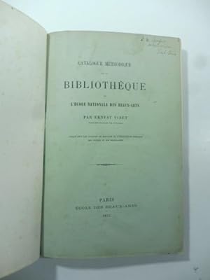 Catalogue methodique de la Bibliotheque de l'Ecole nationale des beaux-arts