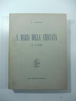 Bild des Verkufers fr Santa Maria della Steccata in Parma zum Verkauf von Coenobium Libreria antiquaria