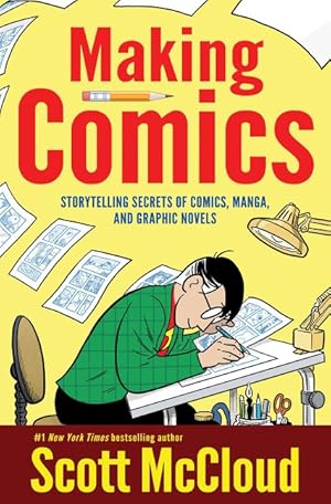 Image du vendeur pour Making Comics: Storytelling Secrets of Comics, Manga and Graphic Novels (Paperback or Softback) mis en vente par BargainBookStores