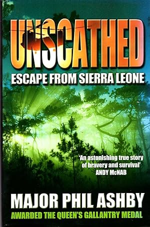 Seller image for Unscathed : Escape from Sierra Leone for sale by Pendleburys - the bookshop in the hills