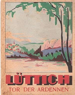 Lüttich. Tor der Ardennen.