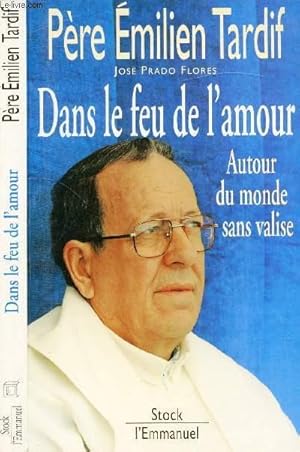 Image du vendeur pour DANS LE FEU DE L'AMOUR mis en vente par Le-Livre