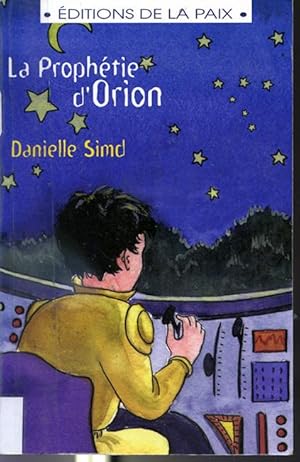 Image du vendeur pour La prophtie d'Orion mis en vente par Librairie Le Nord