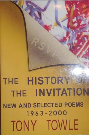 The History of the Invitation; New and Selected Poems 1963 - 2000