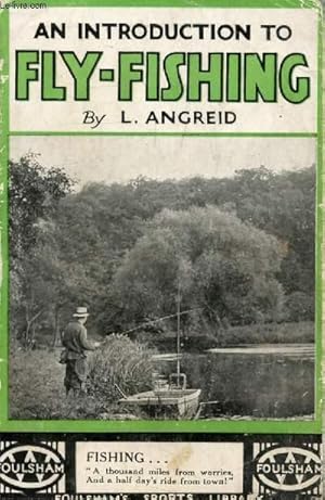 Seller image for AN INTRODUCTION TO FLY-FISHING for sale by Le-Livre