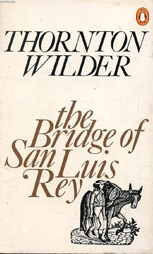 Seller image for THE BRIDGE OF SAN LUIS REY for sale by Le-Livre