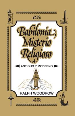 Seller image for Babilonia, Misterio Religioso: Antiguo y Moderno (Paperback or Softback) for sale by BargainBookStores