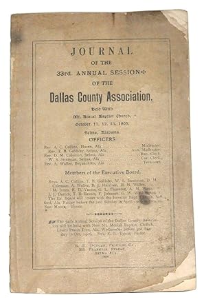 Journal of the 33d. Annual Session of the Dallas County Association, Held with Mt. Ararat Baptist...