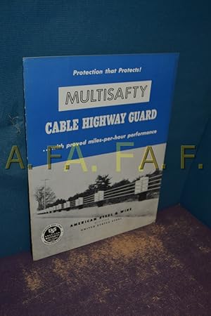 Imagen del vendedor de Protection that Protects! Multisafty Cable Highway Guard. with proved miles-per-hour performance a la venta por Antiquarische Fundgrube e.U.