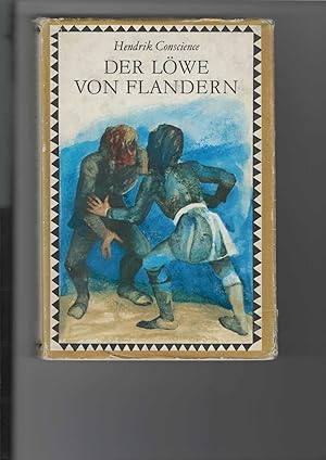 Bild des Verkufers fr Der Lwe von Flandern. Historischer Roman. Illustrationen von Gerhard Preu. [Aus dem Flmischen]. Gekrzte und bearbeitete Ausgabe. Nachwort von Hans-Jrgen Hartmann. zum Verkauf von Antiquariat Frank Dahms