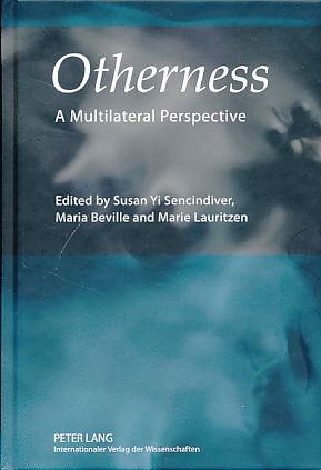 Otherness. A Multilateral Perspective.