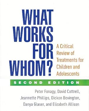 Bild des Verkufers fr What works for whom? A critical review of treatments for children and adolescents. With Dickon Bevington, Danya Glaser, Elizabeth Allison. zum Verkauf von Fundus-Online GbR Borkert Schwarz Zerfa