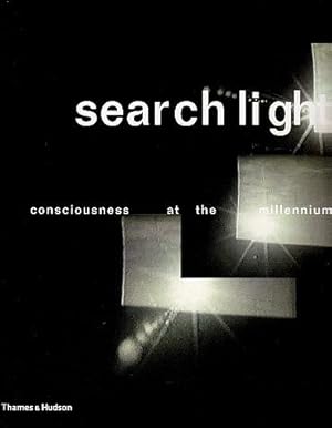 Searchlight: Consciousness at the Millennium