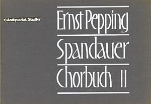 Spandauer Chorbuch. Zwei- bis sechsstimmige Chorsätze. Band 2: Chorsätze zum Evanglischen Kirchen...