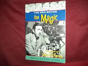 Bild des Verkufers fr The Man Behind the Magic. The Story of Walt Disney. zum Verkauf von BookMine