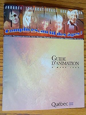 Complices, au fil des âges! : journée internationale des femmes : guide d'animation, 8 mars 1999