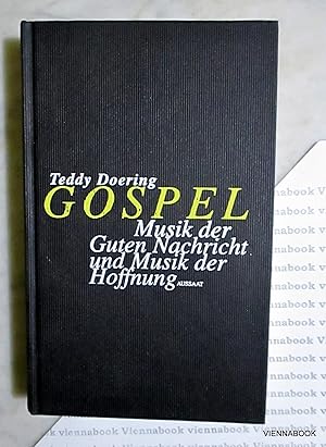 Gospel. Musik der Guten Nachricht und Musik der Hoffnung.