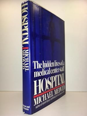 Seller image for Hospital: The Hidden Lives of a Medical Center Staff for sale by Great Expectations Rare Books