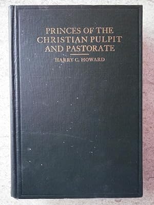 Princes of the Christian Pulpit and Pastorate: First Series