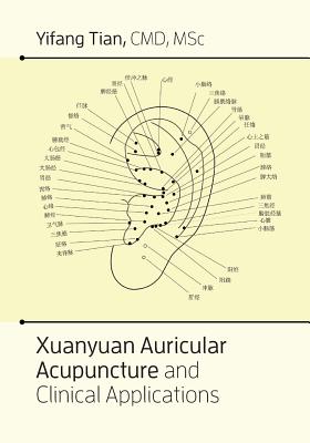 Seller image for Xuanyuan Auricular Acupuncture and Clinical Applications (Paperback or Softback) for sale by BargainBookStores