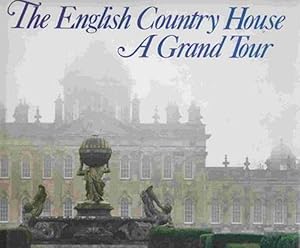 Immagine del venditore per The English Country House, A Grand Tour venduto da Austin's Antiquarian Books