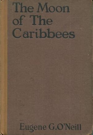 Moon Of The Caribbees And Six Other Plays Of The Sea