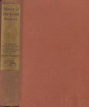 Marcy And The Gold Seekers, The Journal Of Captain R. B. Marcy, With An Account Of The Gold Rush ...