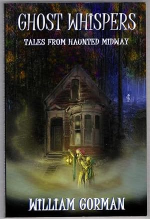 Immagine del venditore per Ghost Whispers - Tales from Haunted Midway venduto da Recycled Books & Music