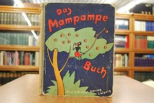 Das Mampampe-Buch. Für Thomas Abeking von seinem Vater.