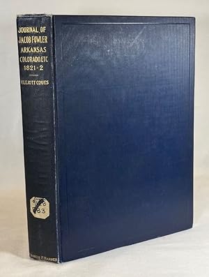 The Journal of Jacob Fowler: Narrating an Adventure from Arkansas Through the Indian Territory, O...