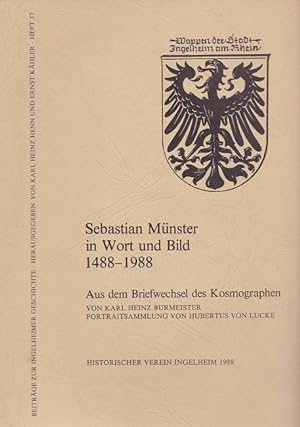 Sebastian Münster in Wort und Bild. 1488-1988. Aus dem Briefwechsel des Kosmographen.