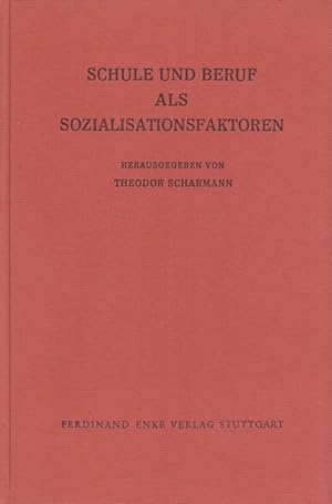 Seller image for Der Mensch als soziales und personales Wesen 2 - Schule und Beruf als Sozialisationsfaktoren. for sale by Versandantiquariat Nussbaum