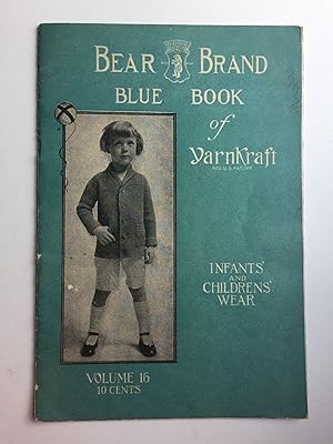 Image du vendeur pour Bear Grand Blue Book of YarnKraft Infants' and Childrens' Wear Volume 16 mis en vente par WellRead Books A.B.A.A.