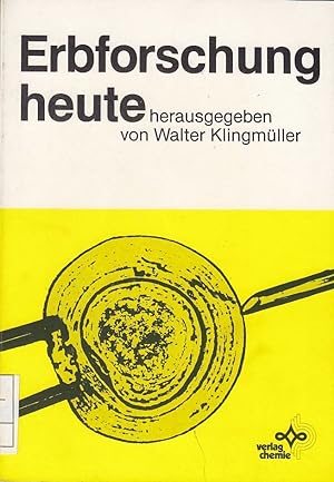 Erbforschung heute. hrsg. von Walter Klingmüller