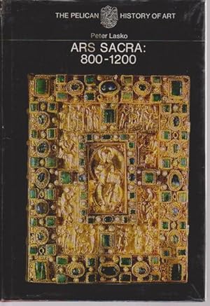 Immagine del venditore per Ars Sacra: 800-1200; The Pelican History of Art venduto da Goulds Book Arcade, Sydney