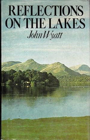 Seller image for Reflections on the Lakes for sale by Goulds Book Arcade, Sydney