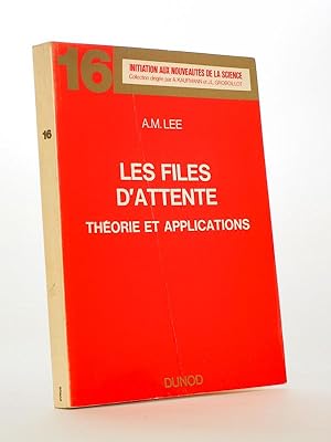 Les files d'attente - Théorie et applications